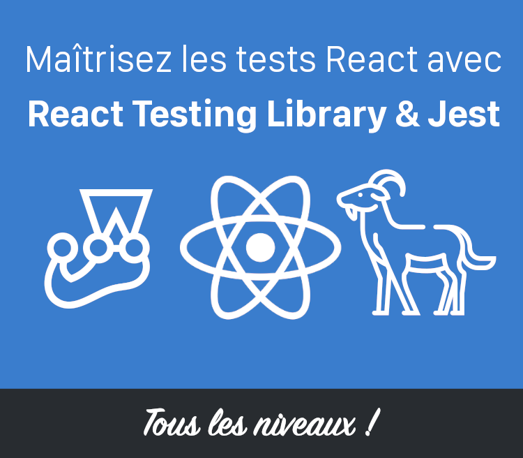 Maîtriser les tests React avec RTL et Jest